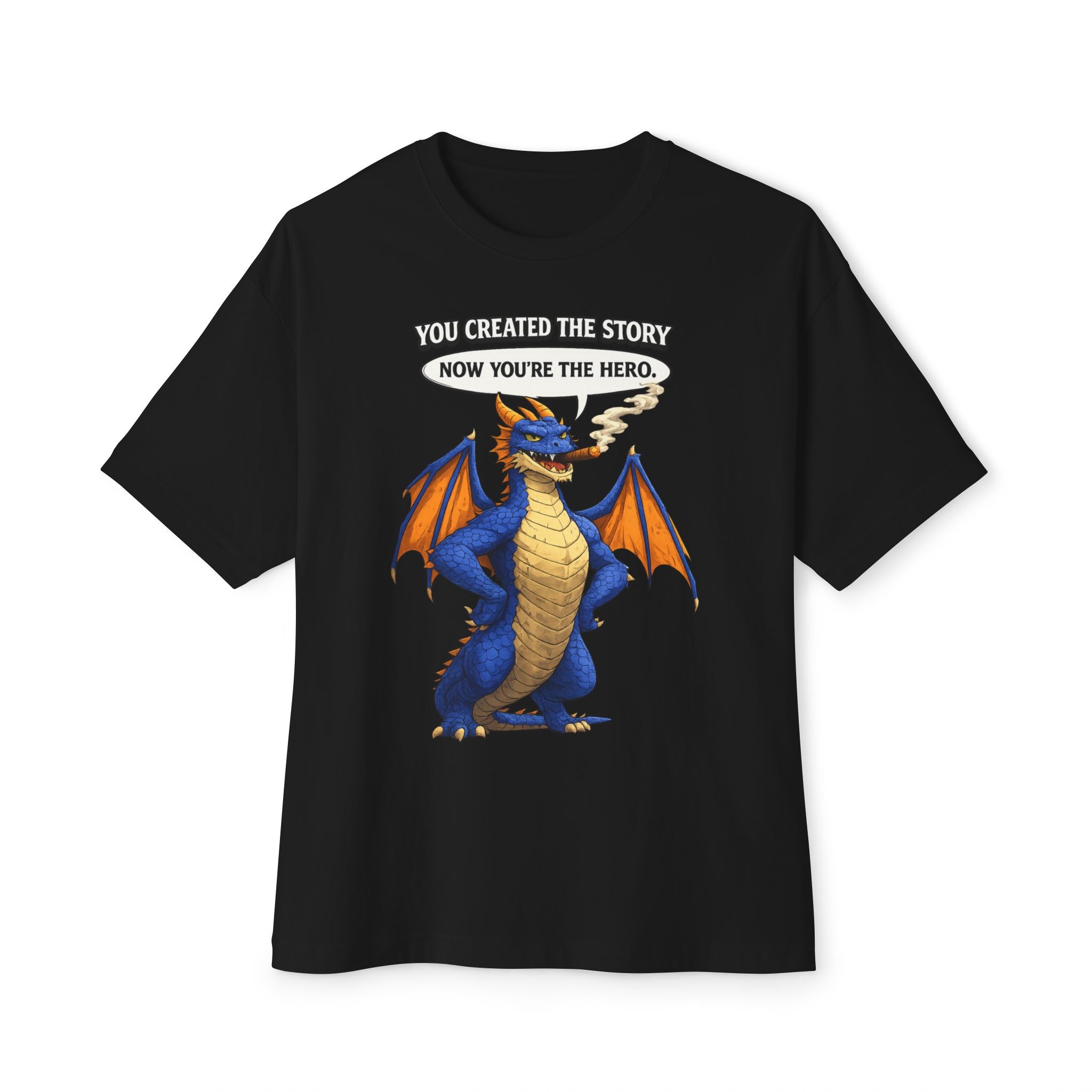 Dragon Illustration T‑Shirt — "You created the story, genius. Now you're the hero."